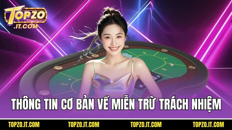 Vài thông tin cơ bản xoay quanh miễn trừ trách nhiệm